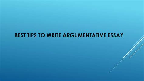 Best Tips To Write Argumentative Essay Ppt