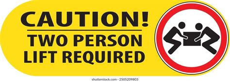 Two Person Lift Required Sign Notice Stock Vector Royalty Free