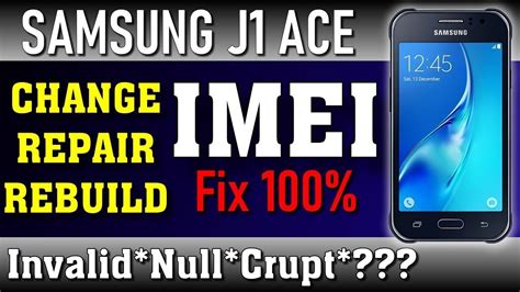 Samsung Galaxy J1 Ace J111fj110fj110h Imei Repair And Patch Certification And Root Androud 45