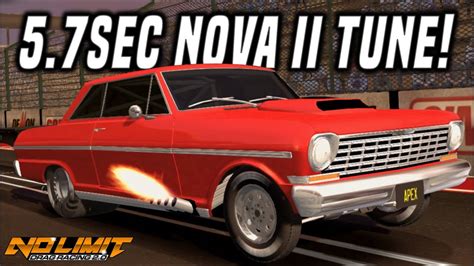 FASTEST Nova II Tune 5 7 ¼Mile No Limit Drag Racing 2 0 YouTube