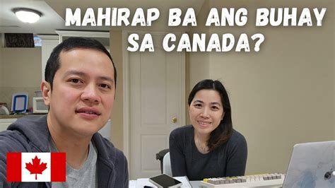 Mahirap Ba Ang Buhay Sa Canada Buhay Canada Youtube