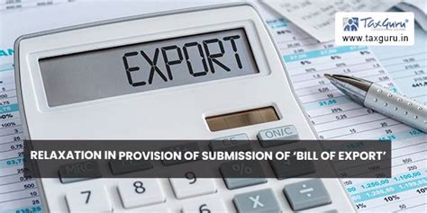 Relaxation In Provision Of Submission Of Bill Of Export