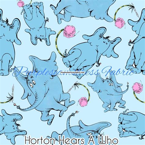 Horton Hears A Who Purpleseamstress Fabric