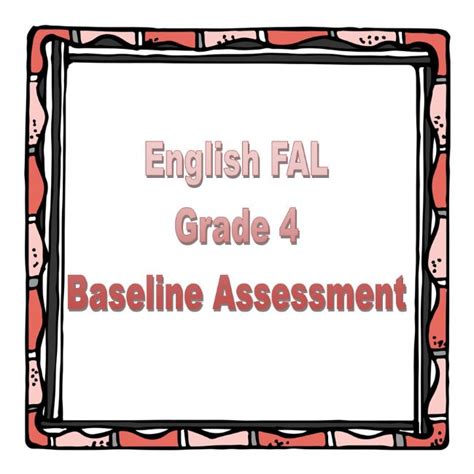 Grade 4 English FAL Baseline Assessment Teacha