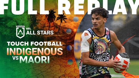 Indigenous All Stars V Maori All Stars Touch Football NRL Indigenous