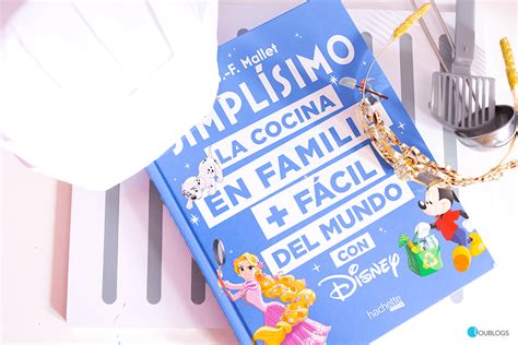 Libro de recetas Disney La cocina en familia más fácil del mundo con