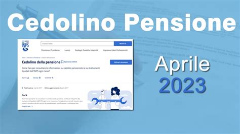 Il CEDOLINO Della Pensione Di Aprile 2023 Con Date Di Pagamento INPS