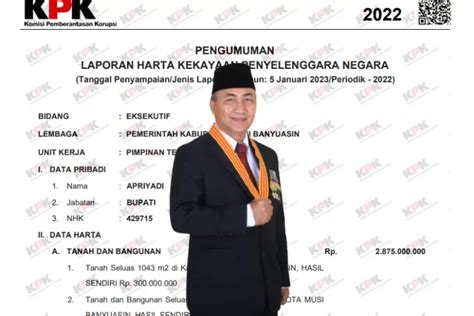 Pimpin Daerah Terkaya No 2 Di Sumatera Selatan Harta Kekayaan Apriyadi