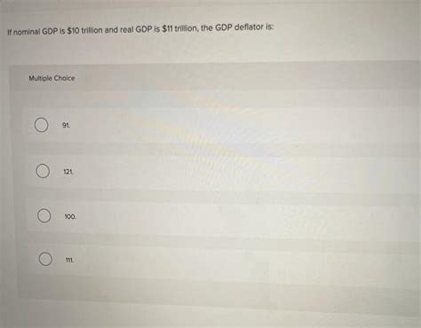 Solved If Nominal Gdp Is Trillion And Real Gdp Is Chegg