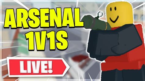 ARSENAL 1V1S LIVE Roblox Livestream YouTube