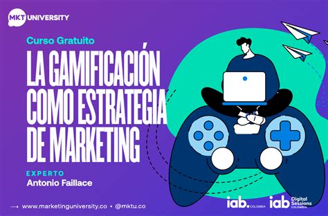 La Gamificaci N Como Estrategia De Marketing Marketing University