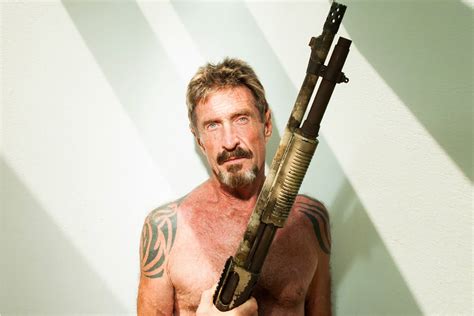 The Extraordinary Rise And Fall Of John Mcafee Man Of Many