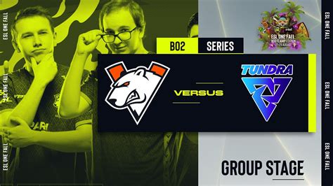 Virtus Pro Vs Tundra Esports Game Bo Esl One Fall Bootcamp