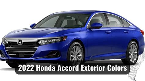 2022 Honda Accord Exterior Colors Vibrant Choices