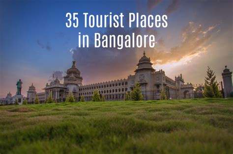 Best Famous Sightseeing Tourist Places To Visit In Bangalore