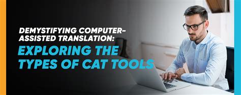 Types Of Computer Assisted Translation Cat Tools Latinobridge