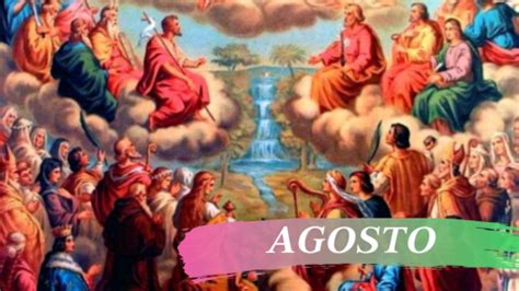 Calendario Santoral Agosto Oraciones A Todos Los Santos