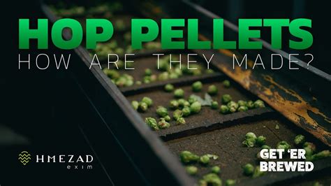 From Hop To Pellets How It S Made YouTube