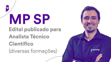 Concurso MP SP - Edital publicado para Analista Técnico Científico ...