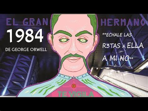 De George Orwell Con Dibujos El Gran Hermano Resumen Youtube