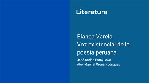 Blanca Varela Voz Existencial De La Poesía Peruana — Adeprin