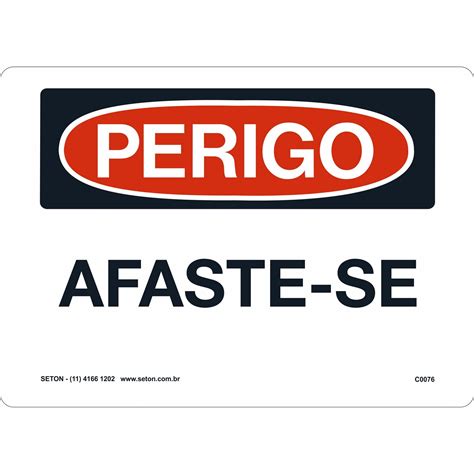 Placa De Perigo Afaste Se