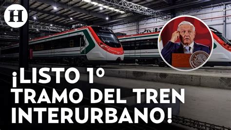 AMLO inaugurará primera etapa del Tren Interurbano México Toluca qué