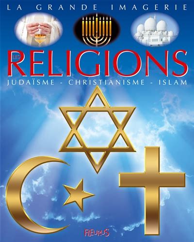 Les Religions Juda Sme Christianisme Islam