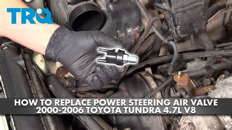 How To Replace Power Steering Air Control Valve Toyota Tundra