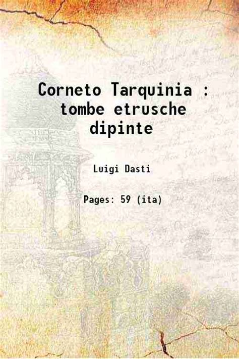 Corneto Tarquinia Tombe Etrusche Dipinte 1878 By Luigi Dasti New