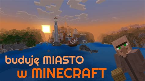 Buduj Miasto W Minecraft Timelapse Cz Youtube