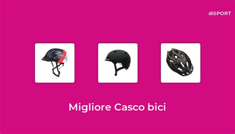 10 Migliore Casco Bici Nel 2022 Basato Su 86 Opinione Di Esperti