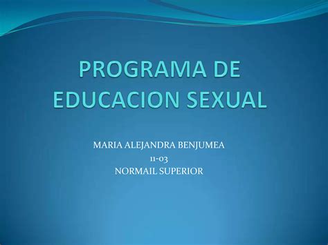 Programa De Educacion Sexual Aleja Ppt