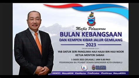 Majlis Pelancaran Bulan Kebangsaan Dan Kempen Kibar Jalur Gemilang