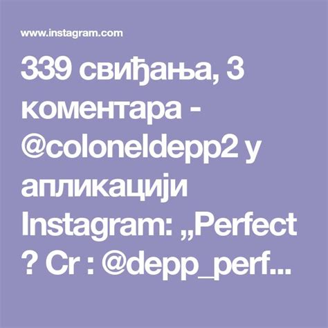 339 свиђања 3 коментара coloneldepp2 у апликацији Instagram