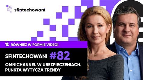 Omnichannel W Ubezpieczeniach Punkta Wytycza Trendy Youtube