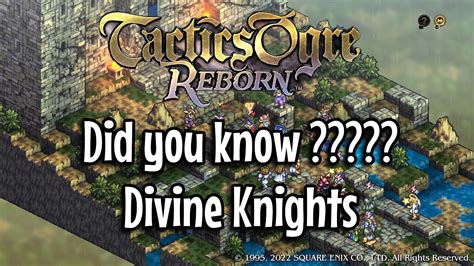 How To Recruit Divine Knights In Tactics Ogre Reborn Youtube