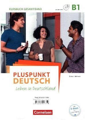 Pluspunkt Deutsch B1 Gesamtband Arbeitsbuch Und Kursbuch Von