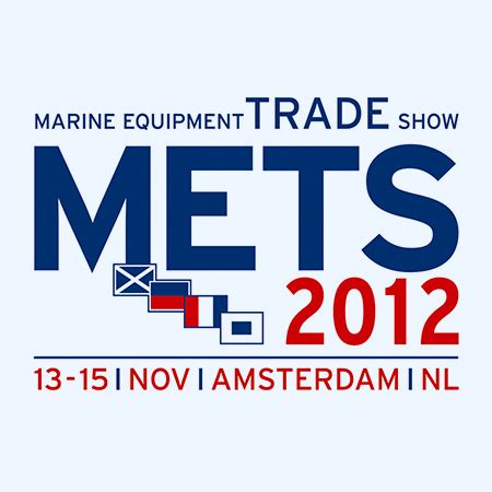 METS Marine Equipment Trade Show 2012 YCH Stand Number 11 020