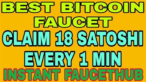 Best Bitcoin Faucet Claim Satoshi Every Min Instant