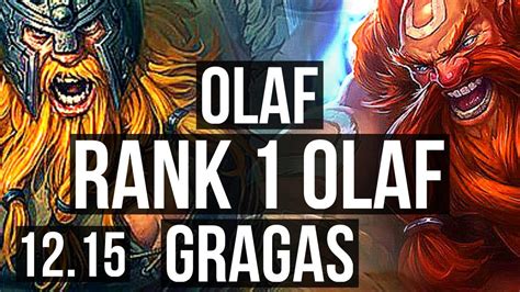 OLAF Vs GRAGAS TOP Rank 1 Olaf 11 3 7 Godlike TR Challenger