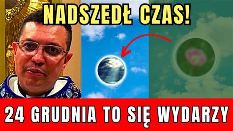 24 GRUDZIEŃ Ojciec Oliveira OTRZYMAŁ tę wiadomość od Matki Marii z