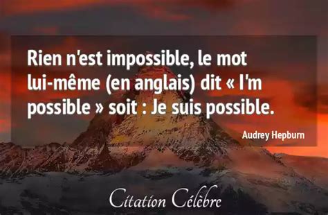 Citation Audrey Hepburn rien Rien n est impossible le mot lui même