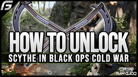 Black Ops Cold War How To Unlock The Scythe Melee Weapon Scythe