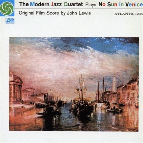 The Modern Jazz Quartet No Sun In Venice Tommy Flanagan Fan Club