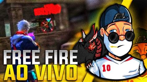 Free Fire Ao Vivojogando Os Escritosrumo Mestre Go K Youtube