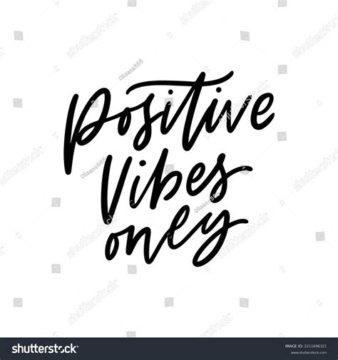 Positive Vibes Only Hand Drawn Lettering Stock Vector Royalty Free