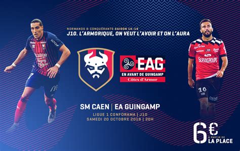 J10 SM Caen EA Guingamp Réservez vos places infos match