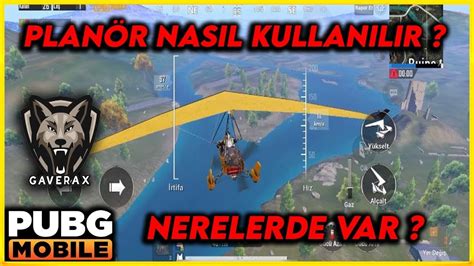 PUBG Mobile Planör Nasıl Kullanılır Nerede Bulunur Çok kolay