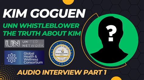 Kim Goguen INTEL UNN Whistleblower Interviews Part 1 YouTube